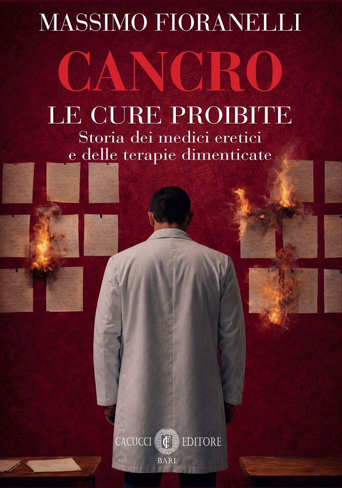 Cover of Cancro. Le cure proibite. Storia dei medici eretici e delle terapie dimenticate