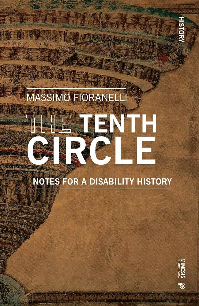 Copertina di The Tenth Circle: Notes for a Disability History